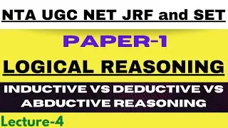 Inductive vs Deductive vs Abductive Reasoning | Logical Reasoning | Paper-1 | NTA UGC NET JRF & SET