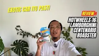 Review Hotwheels 16 Lamborghini Centenario Roadster