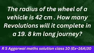 The radius of the wheel of a vehicle is 42 cm . How many Revolutions will it complete in a....