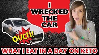 What I Eat In A Day On Keto PLUS I Wrecked The Car!