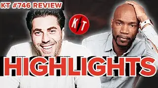 KT #746 Highlights: Adam Ray & Ian Edwards