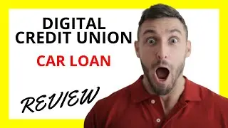 🔥 Digital Credit Union Car Loan Review: Affordable Financing with Flexible Terms