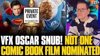 Visual Effects Oscar Snub! - Not A Single Comic Book Film Was Nominated