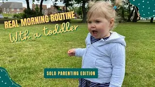 Realistic Morning Routine with a Toddler | Solo Parenting | Bethany Rimmer
