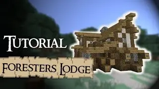 Minecraft Tutorial: Medieval FORESTER'S LODGE