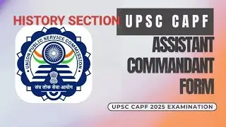 UPSC CAPF (ACs) 2025 PART -2 History Section 