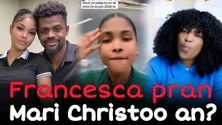 Zanmil Plumen ak maril ?😱 Francesca vinn demanti tout Moun ki dil Plumen ak neg Christoo an