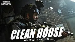 Call Of Duty Modern Warfare 2019 - Part 5 | CLEAN HOUSE | The Most Realistic FPS Mission Ever