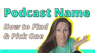 How to Research and Pick a Podcast Name/Title