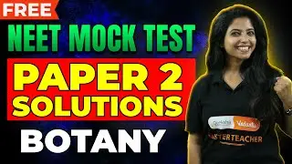 📄 Free Test Series Paper 2 Full Solution ✅ - NEET 2025 Botany 🌱