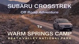 Subaru Death Valley off road to Warm Springs Camp