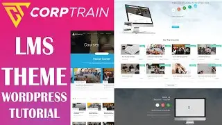 CorpTrain LMS wordpress theme - Best LMS for Wordpress | corptrain theme tutorial