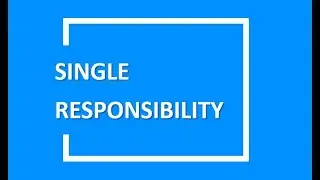 SOLID Principles : Single Responsibility Principle