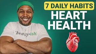 7 Daily Habits for Better Heart Health