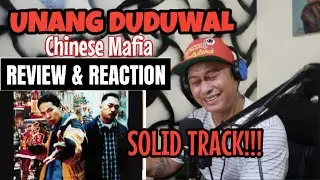 UNANG DUDUWAL - CHINESE MAFIA (REVIEW & REACTION) BY TARGET