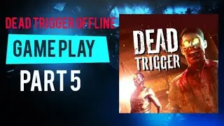 Gameplay Dead Trigger Part 5 - Mencari duit mau upgrade AKM 😁. #Gamerecommended #Deadtriggeroffline