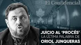 &Uacute;ltima palabra de Oriol Junqueras en el juicio al proc&eacute;s