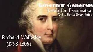 Governor Generals |Kerala Psc|Richard Wellesley