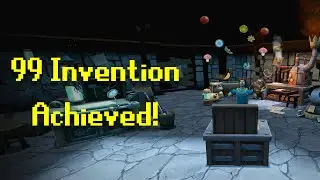 RuneScape - 99 Invention Achieved! (Re-Max)