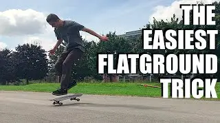 The Easiest Flatground Trick The Easiest Way on a Skateboard Tutorial