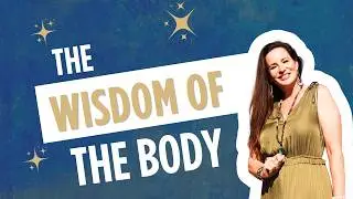 Authentically Clear: The Wisdom of the Body