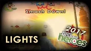 Battlefield Heroes 2017 - Lights (Montage 60fps)