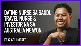 Dating Nurse sa Saudi, Travel Nurse & Investor na sa Australia ngayon // Fraz Columbres