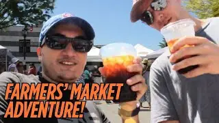 FARMERS' MARKET ADVENTURE!