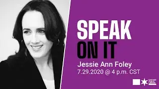 Speak on It | Jessie Ann Foley