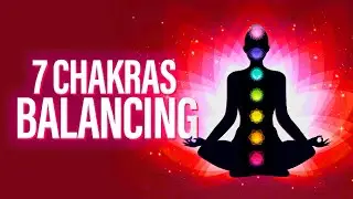 Chakra Balancing Music  - Exploring the Chakras |  Root Chakra Meditation, Healing & Mindset