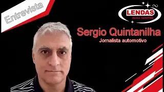 Lendas Para Sempre Entrevista - Sergio Quintanilha (Jornalista Automotivo)