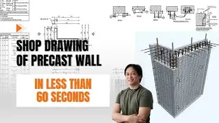 Precast Quick Tip #01: Shop drawing of precast wall in under 60 seconds