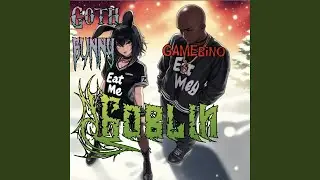Goblin (feat. GAMEbino)
