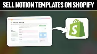 How To Sell Notion Templates on Shopify 2025 (Full Tutorial)