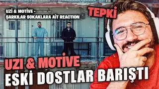 UZI & Motive - Şarkılar Sokaklara Ait REACTION | Ge&ccedil; Kaldım Ama Değdi!