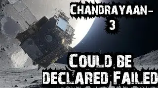 Chandrayaan-3 mission could be declared failed || Shocking Update ||