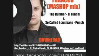 The Rumbar - El Timbal&Punch DJ FRANCCO (Mashup mix)