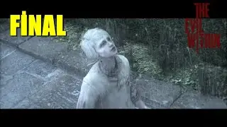 The Evil Within FİNAL (NO HUD-NORMAL-YORUMSUZ)