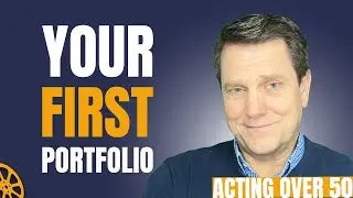 Your First Acting Portfolio (What You Actually Need)
