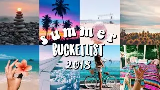SUMMER BUCKETLIST 2018