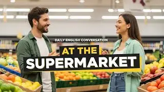 Supermarket English Conversation for Beginners | Daily English Shopping Dialogue