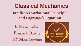 #07 Classical Mechanics: Hamilton's Variational Principle and Lagrange's Equation