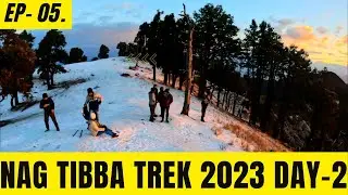 Nag Tibba Trek 2023 || Day-2, Ep-05 || unexpected journey😵&zwj;💫🥵.