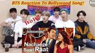 BTS reaction to bollywood&nbsp;song_Nachange Saari Raat&nbsp;song |BTS reaction to Indian songs|