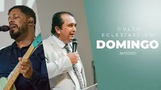 CULTO ECLESIÁSTICO | 28/12/2025 | 3IPRGV