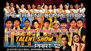 TALENT COMPETITION,LITTLE MR. & MS. PHILIPPINES KSA 2025 PART 12 #kidspageant #cutebaby #ofwblogger 