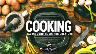 Background Music For Cooking Videos | How To Cook Tutorials