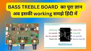 3 4558 ic bass circuit bass treble board kaise Kam karta hai