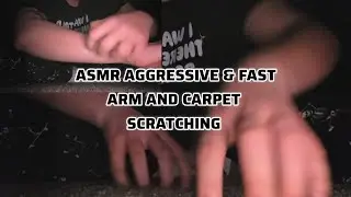 ASMR FAST & AGGRESSIVE SOUNDS (CARPET, SKIN SCRATCHING + CAMERA TAPPING) 