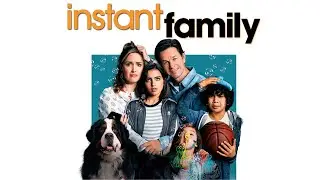 Instant Family (2018) | Mark Wahlberg, Rose Byrne, Isabela Moner, Octavia | Review (Game Movie)